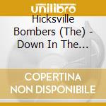 Hicksville Bombers (The) - Down In The Alabama Jailhouse cd musicale di Hicksville Bombers (The)