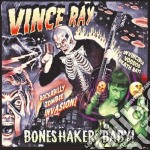 Vince Ray - Boneshaker Baby