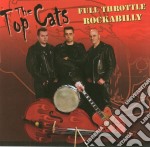 Topcats - Full Throttle Rockabilly