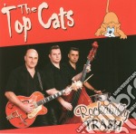 Topcats - Rockabilly Trash