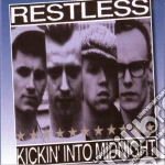 Restless - Kickin' Into Midnight cd