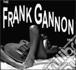 Frank Gannon Trio - Frank Gannon Trio