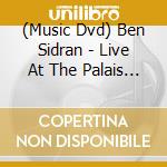 (Music Dvd) Ben Sidran - Live At The Palais Des Festivals Can cd