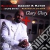 Reverend Dwayne R.mason - Glory! Glory! cd