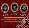 V.A.- J.Dixon / G.Gay / N.Shaffer Jr. - In The Right Hands cd