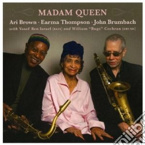 Earma Thompson & Jo Ari Brown - Madam Queen cd musicale di Thomps A.brown/earma