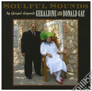 Geraldine & Donald Gay - Soulful Sounds cd musicale di Geraldine & donald g