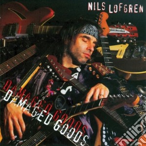 Nils Lofgren - Damaged Goods cd musicale di Nils Lofgren