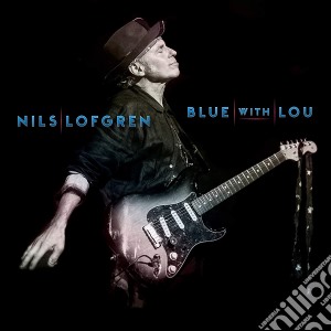 (LP Vinile) Nils Lofgren - Blue With Lou (2 Lp) lp vinile di Nils Lofgren