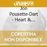 Jon Pousette-Dart - Heart & Soul cd