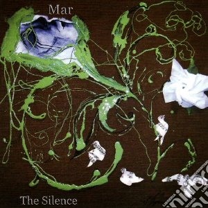 Mar - Silence cd musicale di MAR