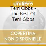 Terri Gibbs - The Best Of Terri Gibbs cd musicale di Terri Gibbs