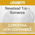 Newstead Trio - Romanza cd