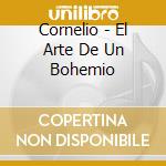 Cornelio - El Arte De Un Bohemio cd