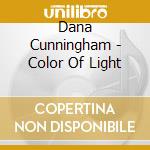 Dana Cunningham - Color Of Light