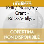 Kelli / Moss,Roy Grant - Rock-A-Billy U.S.A. cd