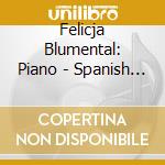 Felicja Blumental: Piano - Spanish & Portuguese Keyboard Music cd