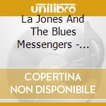 La Jones And The Blues Messengers - Jumpin At Shadows cd
