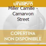 Miller Camille - Carnarvon Street cd