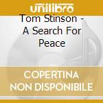Tom Stinson - A Search For Peace cd
