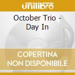 October Trio - Day In cd
