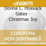Donna L. Hossack Gates - Christmas Joy