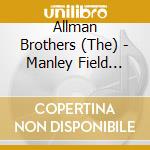Allman Brothers (The) - Manley Field House Syracuse University April 1972 (2 Cd) cd