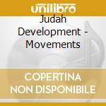 Judah Development - Movements cd