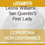 Leona Williams - San Quentin'S First Lady cd