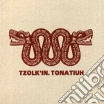 Tzolk'in - Tomatiuh cd