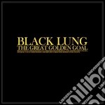 Black Lung - The Great Golden Goal cd