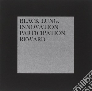 Black Lung - Innovation Participation Reward cd musicale di Lung Black