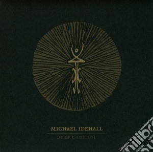 MichaeL Idehall - Deep Code Sol cd musicale di Michael Idehall