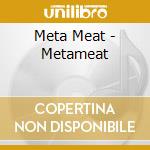 Meta Meat - Metameat cd