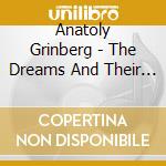 Anatoly Grinberg - The Dreams And Their Meanings cd musicale