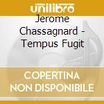 Jerome Chassagnard - Tempus Fugit cd