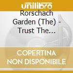 Rorschach Garden (The) - Trust The Process cd