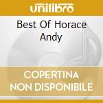 Best Of Horace Andy cd musicale di HORACE ANDY