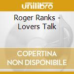Roger Ranks - Lovers Talk cd