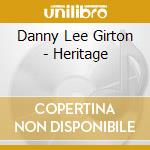Danny Lee Girton - Heritage cd