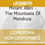 Miriam Allen - The Mountains Of Mendoza cd