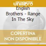English Brothers - Range In The Sky cd