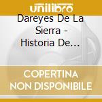 Dareyes De La Sierra - Historia De Tantas cd