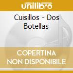 Cuisillos - Dos Botellas cd