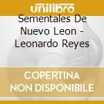 Sementales De Nuevo Leon - Leonardo Reyes