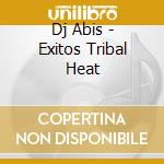 Dj Abis - Exitos Tribal Heat cd