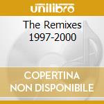 The Remixes 1997-2000 cd