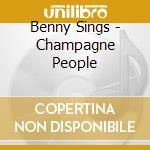 Benny Sings - Champagne People cd