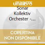 Sonar Kollektiv Orchester - Guaranteed Niceness cd