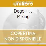 Dego - .. Mixing cd
